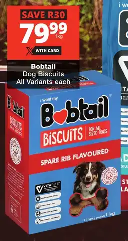 Checkers Bobtail Dog Biscuits All Variants offer