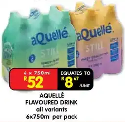 Shoprite Aquellé flavoured drink offer