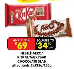 Shoprite Nestlé aero/ kitkat/ milkybar chocolate slab offer