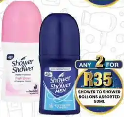 Take 'n Pay Shower to shower roll ons assorted offer