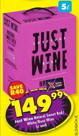 Shoprite Liquor Just Wine Natural Sweet Red/ White/ Rosé Wine offer