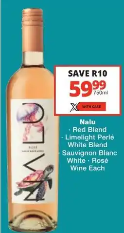 Liquor Shop Nalu Red Blend, Limelight Perlé White Blend, Sauvignon Blanc, White Rosé Wine offer