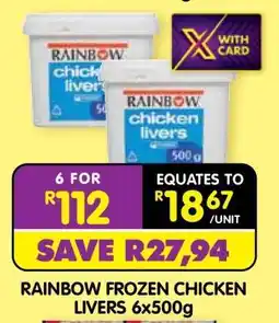 Shoprite RAINBOW FROZEN CHICKEN LIVERS 6x500g offer