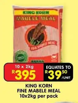 Shoprite KING KORN FINE MABELE MEAL 10x2kg per pack offer