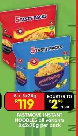 Shoprite FASTMOVE INSTANT NOODLES all variants 8x5x70g per pack offer