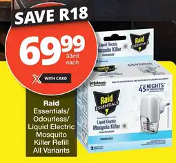 Checkers Raid Essentials/ Odourless/ Liquid Electric Mosquito Killer Refill All Variants offer