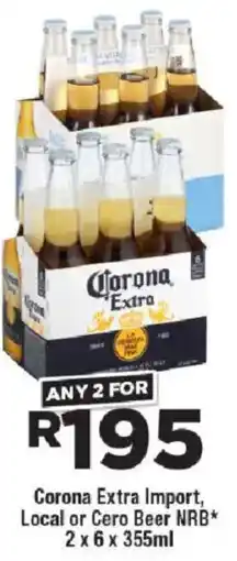 OK Liquor Corona Extra Import, Local or Cero Beer NRB offer