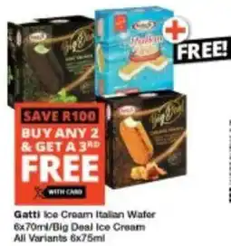 Checkers Gatti Ice Cream Italian Wafer/ Big Deal Ice Cream All Variants offer
