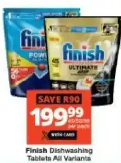 Checkers Finish Dishwashing Tablets All Variants offer
