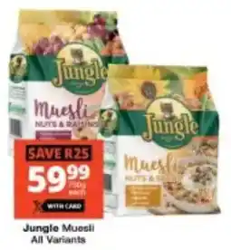 Checkers Jungle Muesli All Variants offer