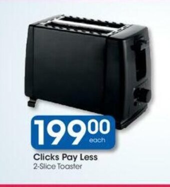 Clicks Clicks Pay Less 2-Slice Toaster offer