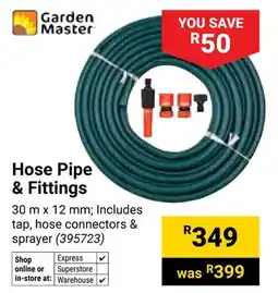 Builders Warehouse Garden Master Hose Pipe & Fittings offer