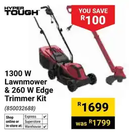 Builders Warehouse Hyper Tough 1300 W Lawnmower & 260 W Edge Trimmer Kit offer