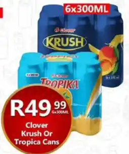 Take 'n Pay Clover Krush Or Tropica Cans offer