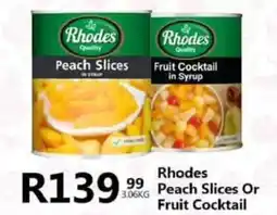 Take 'n Pay Rhodes Peach Slices Or Fruit Cocktail offer