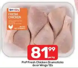 Pick n Pay PnP Fresh Chicken Drumsticks or Wings offer
