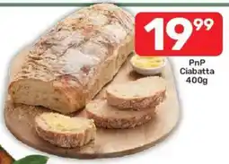 Pick n Pay PnP Ciabattal offer