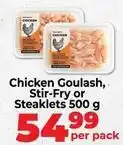 Food Lover's Market Chicken goulaş, stir-fry or steaklets offer