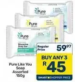Pick n Pay Hypermarket Pure like you soap assorted offer