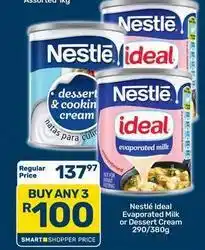Pick n Pay Nestlé - ideal evaporated milk or dessert cream offer
