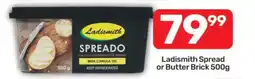 Pick n Pay Ladismith Spread or Butter Brick 500g offer
