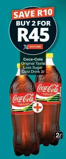 Checkers Coca-Cola Original Taste Less Sugar Cold Drink 2L offer