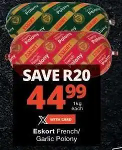 Checkers Eskort French/Garlic Polony offer