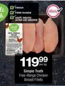 Checkers Simple Truth Free-Range Chicken Breast Fillets offer