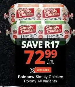 Checkers Rainbow Simply Chicken Polony offer
