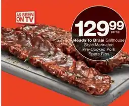 Checkers Ready to Braai Grillhouse Style Marinated Pre-Cooked Pork Spare Ribs offer