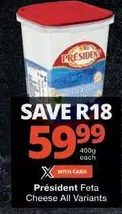 Checkers Président Feta Cheese All Variants offer