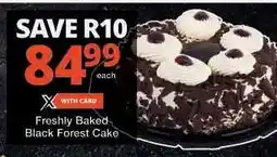 Checkers Freshly Baked Black Forest Cake offer