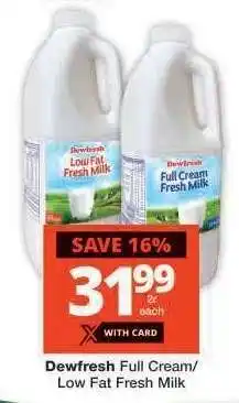 Checkers Dewfresh Full Cream/Low Fat Fresh Milk offer