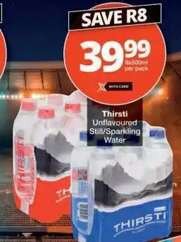Checkers Thirsti Unflavoured Still/Sparkling Water offer