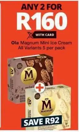 Checkers Ola Magnum Mini Ice Cream offer