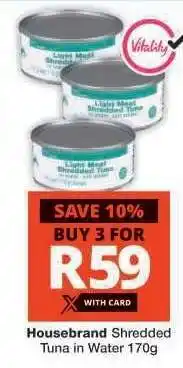 Checkers Housebrand Shredded Tuna in Water 170g offer