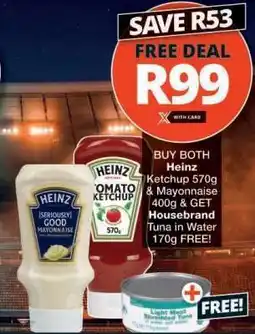 Checkers Heinz Ketchup & Mayonnaise with Free Tuna offer