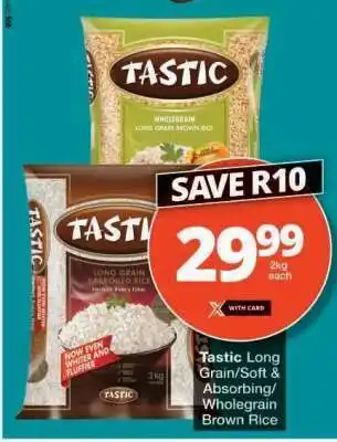 Checkers Tastic Long Grain/Soft & Absorbing/Wholegrain Brown Rice offer
