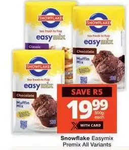 Checkers Snowflake Easymix Premix All Variants offer