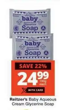 Checkers Reitzer's Baby Aqueous Cream Glycerine Soap offer