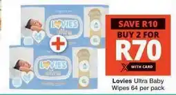 Checkers Lovies Ultra Baby Wipes offer