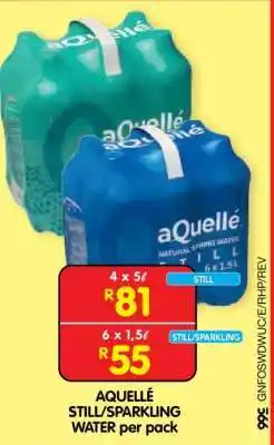 Shoprite AQUELLÉ STILL/SPARKLING WATER per pack offer