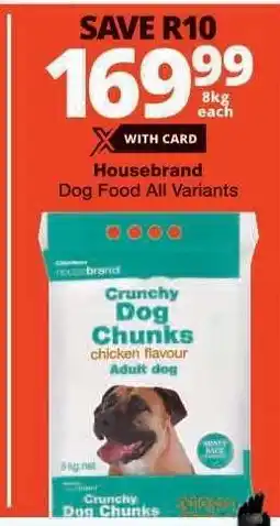 Checkers Housebrand Dog Food All Variants offer
