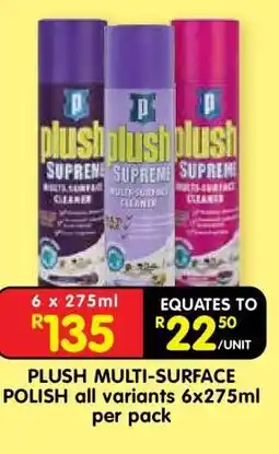 Shoprite PLUSH MULTI-SURFACE POLISH all variants 6x275ml per pack offer
