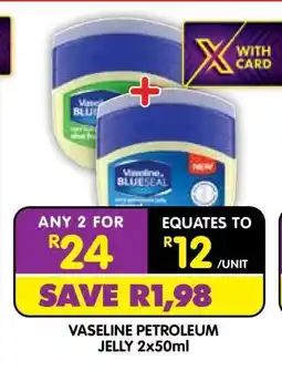 Shoprite VASELINE PETROLEUM JELLY 2x50ml offer