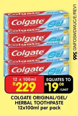 Shoprite COLGATE ORIGINAL/GEL/HERBAL TOOTHPASTE offer