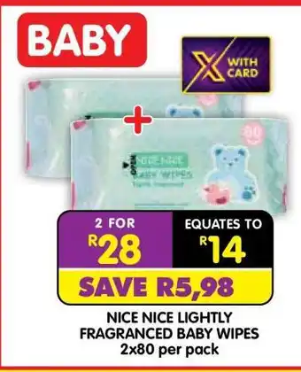 Shoprite NICE NICE LIGHTLY FRAGRANCED BABY WIPES offer