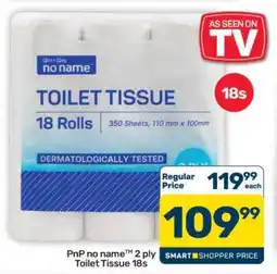 Pick n Pay Hypermarket PnP no name 2 Ply Toilet Tissue 18s offer