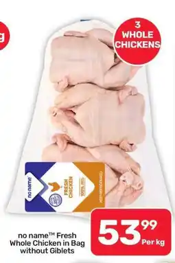 Pick n Pay Hypermarket no name Fresh Whole Chicken in Bag Without Giblets offer
