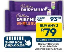 Pick n Pay Hypermarket Cadbury Dairy Milk Chocolate Slab offer